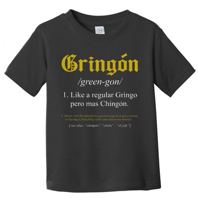 Gringon Definition Like a regular Gringo funny Toddler T-Shirt