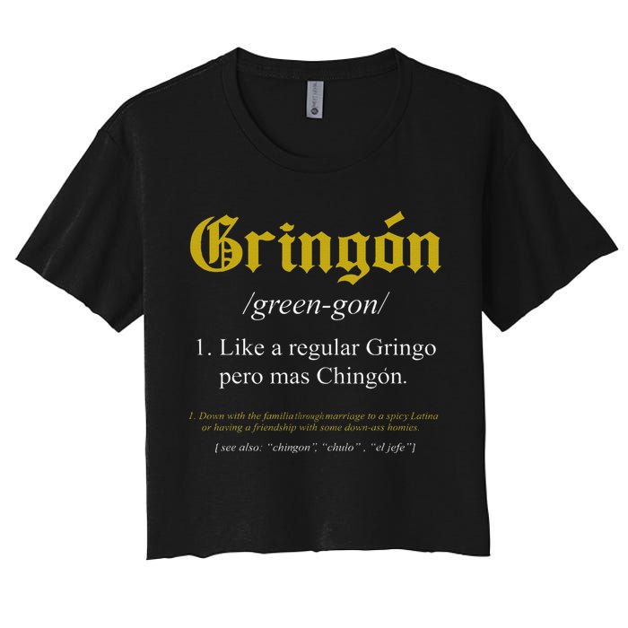 Gringon Definition Like a regular Gringo funny Crop Top