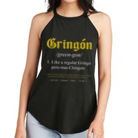 Gringon Definition Like a regular Gringo funny Women's Perfect Tri Rocker Tank