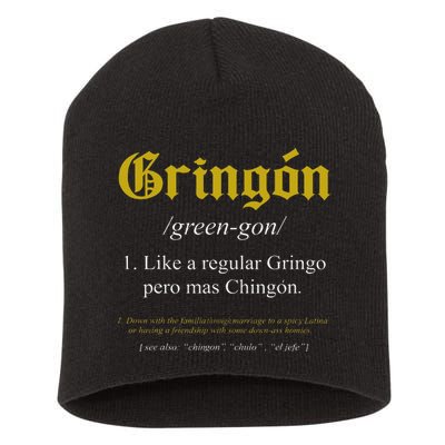 Gringon Definition Like a regular Gringo funny Short Acrylic Beanie