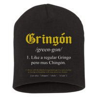 Gringon Definition Like a regular Gringo funny Short Acrylic Beanie