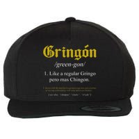 Gringon Definition Like a regular Gringo funny Wool Snapback Cap