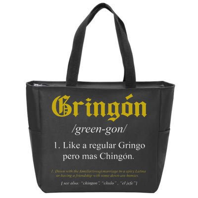 Gringon Definition Like a regular Gringo funny Zip Tote Bag