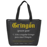 Gringon Definition Like a regular Gringo funny Zip Tote Bag