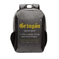 Gringon Definition Like a regular Gringo funny Vector Backpack