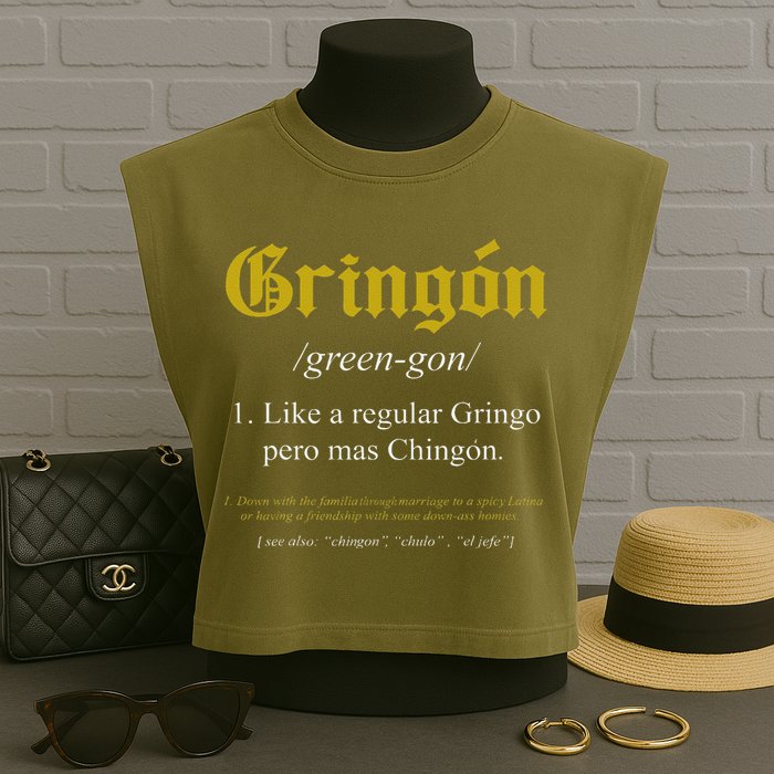 Gringon Definition Like a regular Gringo funny Garment-Dyed Women's Muscle Tee