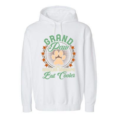 Grandpa Dog Lover Grandpaw Cooler Grandpa Grand Paw Cute Gift Garment-Dyed Fleece Hoodie