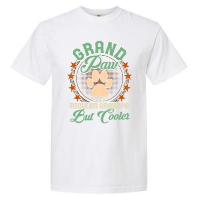 Grandpa Dog Lover Grandpaw Cooler Grandpa Grand Paw Cute Gift Garment-Dyed Heavyweight T-Shirt