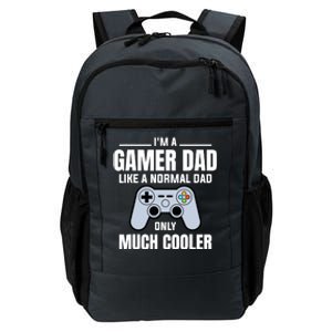 Gamer Dad Like A Normal Dad - Video Game Father Daily Commute Backpack