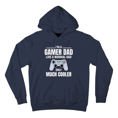 Gamer Dad Like A Normal Dad - Video Game Father Hoodie