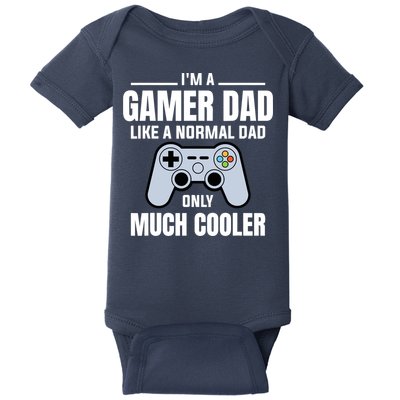 Gamer Dad Like A Normal Dad - Video Game Father Baby Bodysuit