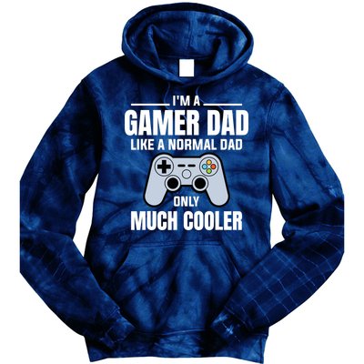 Gamer Dad Like A Normal Dad - Video Game Father Tie Dye Hoodie