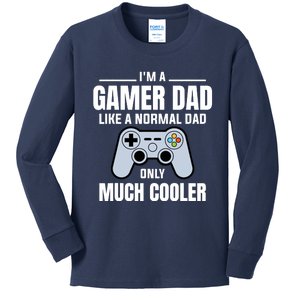 Gamer Dad Like A Normal Dad - Video Game Father Kids Long Sleeve Shirt