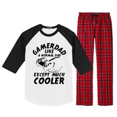 Gamer Dad Like A Normal Dad Except Much Cooler Gaming Dad Gift Raglan Sleeve Pajama Set