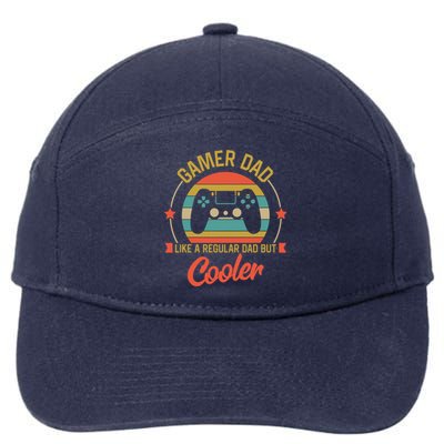 Gamer Dad Like A Regular Dad But Cooler Retro Fathers Day Gift 7-Panel Snapback Hat