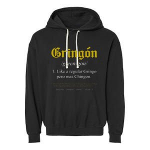 Gringon Definition Like A Regular Gringo Garment-Dyed Fleece Hoodie