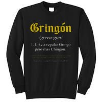 Gringon Definition Like A Regular Gringo Tall Sweatshirt