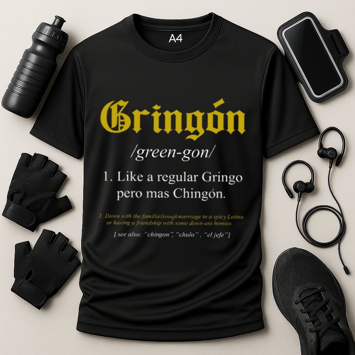 Gringon Definition Like A Regular Gringo Performance Shirt