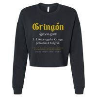 Gringon Definition Like A Regular Gringo Cropped Pullover Crew