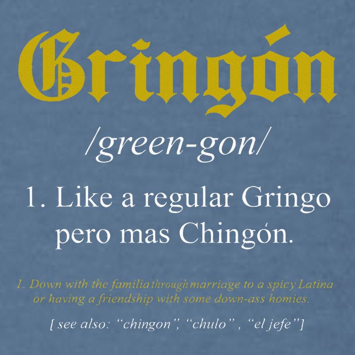 Gringon Definition Like A Regular Gringo Garment-Dyed Sweatshirt