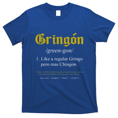 Gringon Definition Like A Regular Gringo T-Shirt