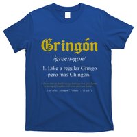 Gringon Definition Like A Regular Gringo T-Shirt