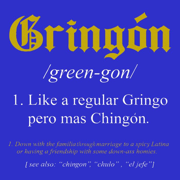 Gringon Definition Like A Regular Gringo Button