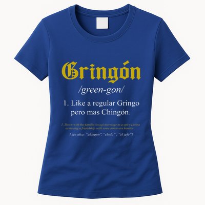 Gringon Definition Like A Regular Gringo Womens T-Shirt