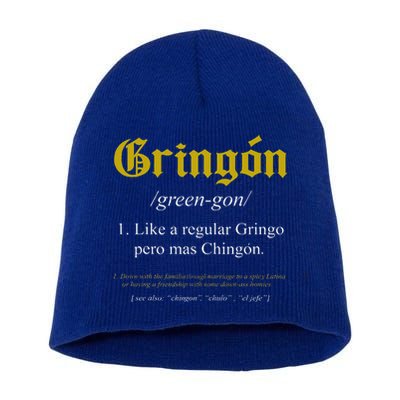Gringon Definition Like A Regular Gringo Short Acrylic Beanie