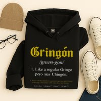 Gringon Definition Like A Regular Gringo Hoodie