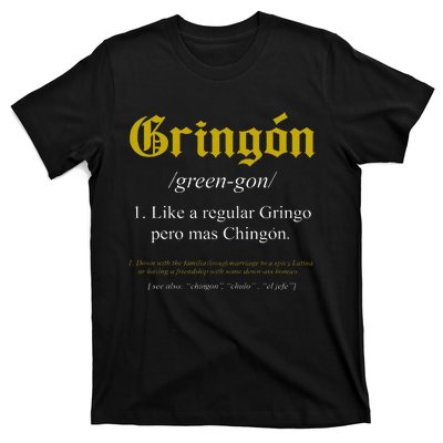 Gringon Definition Like A Regular Gringo T-Shirt