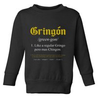 Gringon Definition Like A Regular Gringo Toddler Sweatshirt