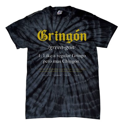 Gringon Definition Like A Regular Gringo Tie-Dye T-Shirt