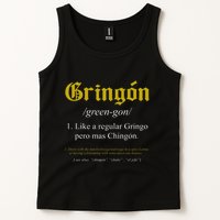 Gringon Definition Like A Regular Gringo Tank Top