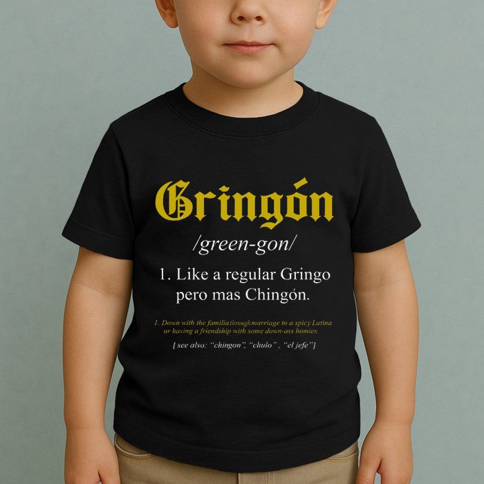 Gringon Definition Like A Regular Gringo Toddler T-Shirt