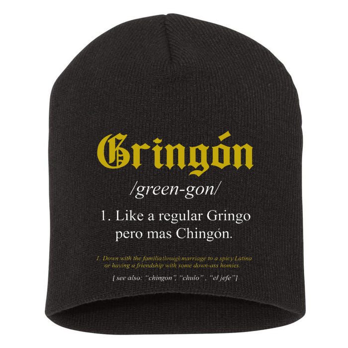 Gringon Definition Like A Regular Gringo Short Acrylic Beanie