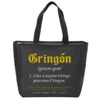 Gringon Definition Like A Regular Gringo Zip Tote Bag