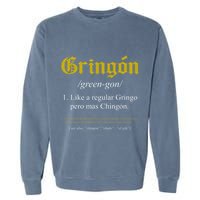 Gringon Definition Like A Regular Gringo Garment-Dyed Sweatshirt