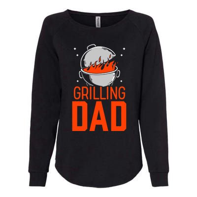 Grilling Dad Meat Bbq Grill Barbecue Father Daddy Papa Womens California Wash Sweatshirt