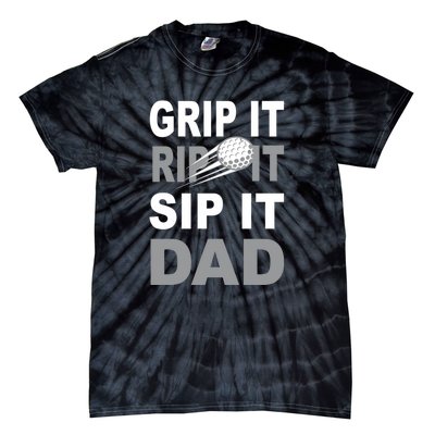 Golf Dad Men Grip It Rip It Sip It Gift For Dad Father's Day Tie-Dye T-Shirt