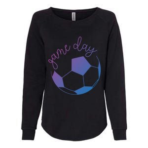 Game Day Mom Soccer Gift Womens California Wash Sweatshirt