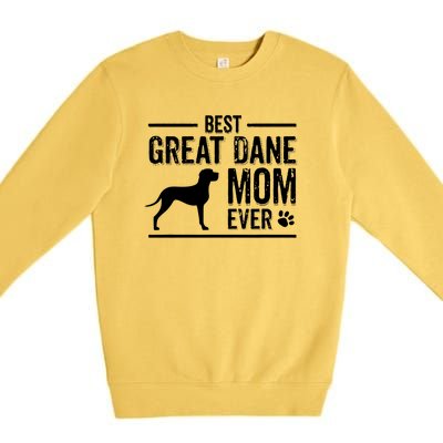 Great Dane Mom Best Dog Owner Ever Premium Crewneck Sweatshirt