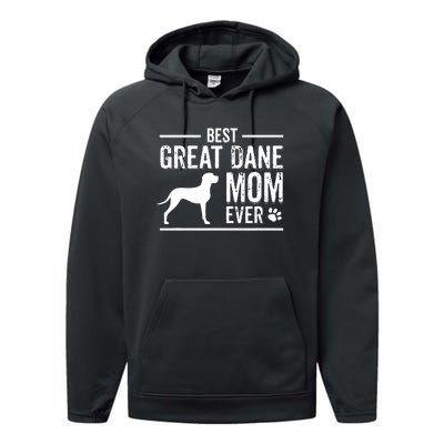 Great Dane Mom Best Dog Owner Ever Performance Fleece Hoodie