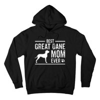 Great Dane Mom Best Dog Owner Ever Hoodie