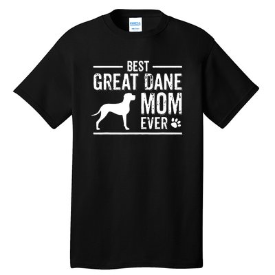 Great Dane Mom Best Dog Owner Ever Tall T-Shirt