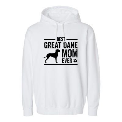 Great Dane Mom Best Dog Owner Ever Garment-Dyed Fleece Hoodie