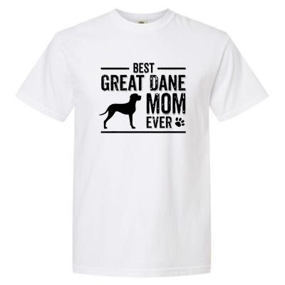 Great Dane Mom Best Dog Owner Ever Garment-Dyed Heavyweight T-Shirt