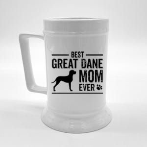 Great Dane Mom Best Dog Owner Ever Beer Stein