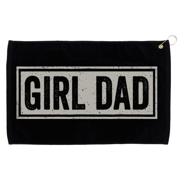 Girl Dad Men Proud Father Of Girl Fathers Day Vintage Grommeted Golf Towel