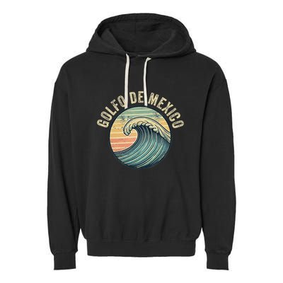 Golfo De Mexico Viva Mexico Gulf Of Mexico Souvenir Garment-Dyed Fleece Hoodie